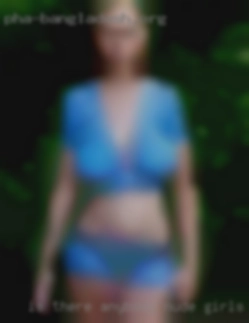 Is nude girls there anybody out there?