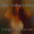 Longview, Texas horny wives